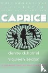 Duhamel, Denise, Seaton, Maureen - Caprice