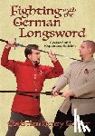 Tobler, Christian - Fighting with the German Longsword