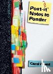 Weast, Carol - POST-IT NOTES TO PONDER