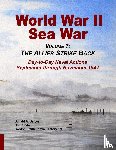 Bertke, Donald A, Smith, Gordon (Statistics for Industry UK), Kindell, Don - World War II Sea War, Vol 7