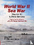 Smith, Gordon (Statistics for Industry UK), Kindell, Don, Bertke, Donald A - World War II Sea War, Vol 10
