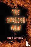 Smitley, Mike - The English Man