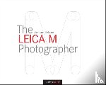 Solcher, Bertram - The Leica M Photographer