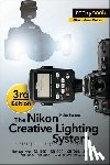 Hagen, Mike - The Nikon Creative Lighting System, 3rd Edition