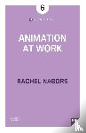 Nabors, Rachel - Animation at Work