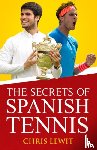 Lewit, Chris - The Secrets of Spanish Tennis