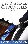 McGoldrick, Karen - The Dressage Chronicles