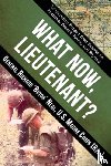 Neal, Richard - What Now, Lieutenant?