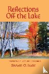 Ludd, Steven O - Reflections Off the Lake, Poems on Life, Love and Democracy