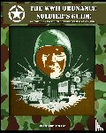 The Ordnance Replacement Training Center - The WWII Ordnance Soldier's Guide