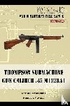 Department, The War - Thompson Submachine Gun Caliber .45 M1928A1