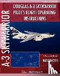 United States Navy - Douglas A-3 Skywarrior Pilot's Flight Operating Instructions