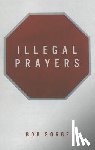 Sorge, Bob - Illegal Prayers