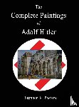  - COMPLETE PAINTINGS OF ADOLF HITLER
