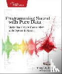 Hillerson, Tony - Programming Sound with Pure Data