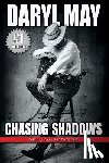 May, Daryl - Chasing Shadows