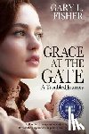 Fisher, Gary L (University of Nevada Reno) - Grace at the Gate