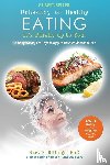 Billings, Bart P - Unhealthy or Healthy EATING It's Finally Up To You!
