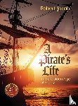 Jacob, Robert - A Pirate's Life in the Golden Age of Piracy
