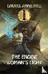 Hill, Laurel Anne - The Engine Woman's Light
