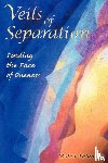 Erduman, Rabia - Veils of Separation - Finding the Face of Oneness