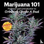 Lee, Professor - Marijuana 101