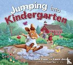 Cook, Julia - Jumping Into Kindergarten