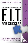 Adrean Turner, Turner - F.I.T. for Success