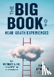 Atwater, P.M.H. (P.M.H. Atwater) - Big Book of Near-Death Experiences