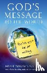 Walsch, Neale Donald (Neale Donald Walsch) - God'S Message to the World