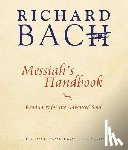 Bach, Richard (Richard Bach) - Messiah'S Handbook