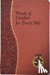 Sullivan, Joseph T. - Words of Comfort for Every Day: I Love You Lord: Minute Meditations Featuring Selected, Scripture Texts and Short Prayers to the Lord