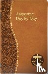 Rotelle, John E. - Augustine Day by Day: Minute Meditations for Every Day Taken from the Writings of Saint Augustine