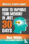 White, Freelance Trainer Ron (James Cook University Townsville Queensland Australia) - Memory Improvement