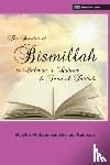 Kabbani, Shaykh Muhammad Hisham - The Benefits of Bismillahi 'r-Rahmani 'r-Raheem & Surat Al-Fatihah