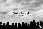 O'Leary, Nina - Native Enough