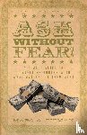 Pitman, Marc A - Ask Without Fear!