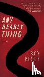 Kesey, Roy - Any Deadly Thing