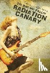 Cannon, Geonn - The Rise and Fall of Radiation Canary