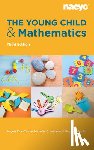 Turrou, Angela Chan, Johnson, Nicholas C., Franke, Megan L. - The Young Child and Mathematics, Third Edition