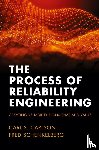 Carson, Carl S., Schenkelberg, Fred - The Process of Reliability Engineering
