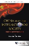  - China And The International Society: Adaptation And Self-consciousness