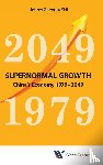 Shi, Jeffrey Zhengfu (Fudan Univ, China) - Supernormal Growth: China's Economy 1979-2049 - China's Economy 1979-2049