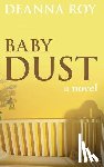 Roy, Deanna - Baby Dust