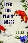 Franks, Julia - Over the Plain Houses