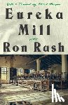 Rash, Ron - Eureka Mill