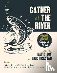 - Gather at the River