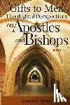 Alvarado, Johnathan E. - Gifts to Men: Theological Perspectives on Apostles and Bishops