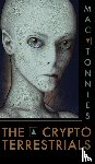 Tonnies, Mac - The Cryptoterrestrials
