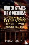 Isaac, Edna L - United States of America, Why Have You Forsaken The One Who Empowered You?